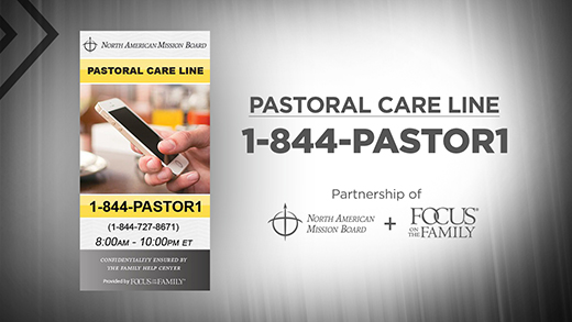 Pastoral Care Line - NAMB and Focus on the Family
